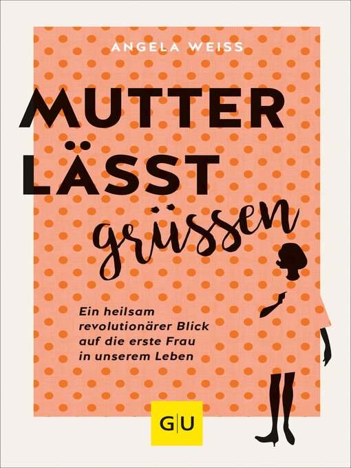 Title details for Mutter lässt grüßen by Angela Weiss - Available